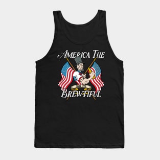 America The Brewtiful Abe Lincoln Drinking Beer Tank Top